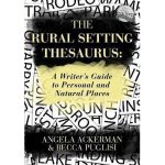 Ackerman & Puglisi - The Rural Setting Thesaurus