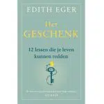 Edith Eger - Het geschenk