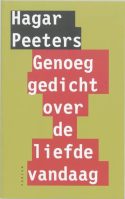 Hagar Peeters- Genoeg gedicht over de liefde vandaag
